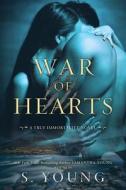 War of Hearts: A True Immortality Novel di S. Young edito da LIGHTNING SOURCE INC