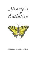 Henry's Battalion di Hannah Mariah Holm edito da Wayfarer Books