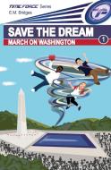 Save the Dream di E. M. Bridges edito da Three Fourths Books