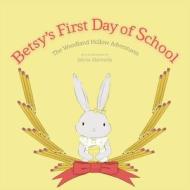 Betsy's First Day of School di Maria Marinella edito da Snowpress Publishing LLC