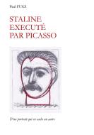 Staline exécuté par Picasso di Paul Fuks edito da Books on Demand