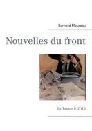Nouvelles du front di Bernard Moureau edito da Books on Demand