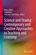Science And Drama: Contemporary And Creative Approaches To Teaching And Learning edito da Springer Nature Switzerland AG