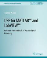 DSP for MATLAB¿ and LabVIEW¿ I di Forester Isen edito da Springer International Publishing