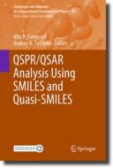 QSPR/QSAR Analysis Using SMILES and Quasi-SMILES edito da Springer International Publishing