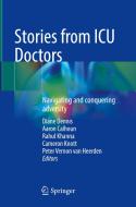 Stories from ICU Doctors edito da Springer International Publishing