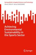 Achieving Environmental Sustainability in the Sports Sector di Biruta ¿Vag¿Dien¿, Ahmet Atalay edito da Springer Nature Switzerland