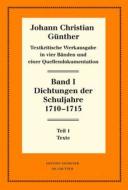 Dichtungen Der Schuljahre 1710 1715: 1: Texte. 2: Einfuhrung, Nachweise Und Erlauterungen edito da Walter de Gruyter