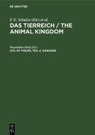 Pisces; 4. Ganoidei: Aus: Das Tierreich: Eine Zusammenstellung Und Kennzeichnung Der Rezenten Tierformen, Lfg. 67 edito da Walter de Gruyter