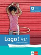 Logo! A1.1 - Hybride Ausgabe allango di Sarah Fleer, Tanja Mayr-Sieber, Paul Rusch, Bettina Schwieger edito da Klett Sprachen GmbH
