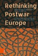 Rethinking Postwar Europe edito da Böhlau-Verlag GmbH