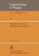 Effective Interactions and Operators in Nuclei edito da Springer Berlin Heidelberg