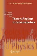 Theory Of Defects In Semiconductors edito da Springer-verlag Berlin And Heidelberg Gmbh & Co. Kg