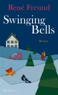Swinging Bells di René Freund edito da Zsolnay-Verlag