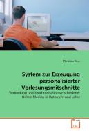 System zur Erzeugung personalisierter Vorlesungsmitschnitte di Christian Kurz edito da VDM Verlag Dr. Müller e.K.
