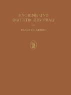 Hygiene und Diätetik der Frau di Hugo Sellheim edito da Springer Berlin Heidelberg