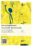 Nachhilfe Mathematik - Teil 3 di Erich Bulitta edito da Grin Verlag Gmbh