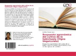 Respuesta agronómica del cultivo de la habichuela (Vigna Unguiculata) di Ledisliana Vázquez López edito da EAE