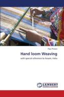 Hand loom Weaving di Raju Phukan edito da LAP Lambert Academic Publishing