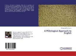A Philological Approach to English di Mohammed Guamguami edito da LAP Lambert Academic Publishing