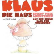 Klaus die Maus di Patrick Westädt edito da Books on Demand