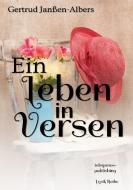 Ein Leben in Versen di Gertrud Janßen-Albers edito da Books on Demand