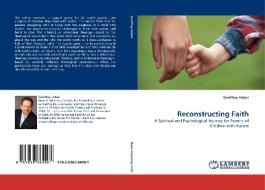 Reconstructing Faith di Geoffrey Haber edito da LAP Lambert Academic Publishing