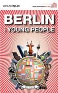 Berlin for Young People di Martin Herden edito da Herden Studienreisen Berlin Gmbh