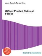 Gifford Pinchot National Forest di Jesse Russell, Ronald Cohn edito da Book On Demand Ltd.