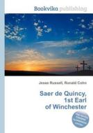 Saer De Quincy, 1st Earl Of Winchester edito da Book On Demand Ltd.
