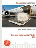 Garuda Indonesia Flight 421 edito da Book On Demand Ltd.