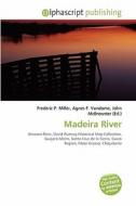 Madeira River edito da Alphascript Publishing