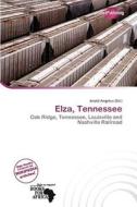 Elza, Tennessee edito da Duct Publishing