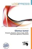 Glomus Tumor edito da Log Press