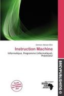 Instruction Machine edito da Brev Publishing