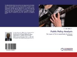 Public Policy Analysis di Christian Ababio Jnr. edito da LAP Lambert Academic Publishing