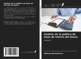 Análisis de la política de tipos de interés del banco di Natalya Bartashevich edito da Ediciones Nuestro Conocimiento