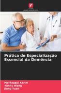 Prática de Especialização Essencial da Demência di Md Rezaul Karim, YunFu Wang, Jiang Yuan edito da Edições Nosso Conhecimento