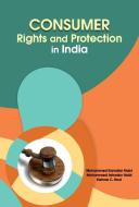 Consumer Rights & Protection in India di Mohammed Kamalun Nabi edito da New Century Publications