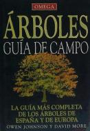 Árboles : guía de campo di Owen Johnson, David More edito da Ediciones Omega, S.A.