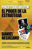 Poker Texas Hold'em, El Poder de La Estrategia di Daniel Negreanu edito da LIGHTNING SOURCE INC