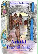 Arkild-2 di Andreas Pedersen edito da Books on Demand