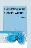 Circulation in the Coastal Ocean di G.T. Csanday edito da Springer