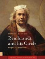 Rembrandt and his Circle di Stephanie Dickey edito da Amsterdam University Press