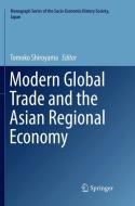 Modern Global Trade and the Asian Regional Economy edito da Springer Singapore