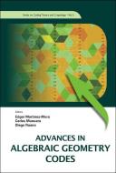 Advances In Algebraic Geometry Codes di Martinez-moro Edgar edito da World Scientific