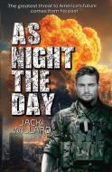As Night The Day di Jack Willard edito da PRIMEDIA ELAUNCH
