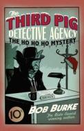 The Ho Ho Ho Mystery di Bob Burke edito da Harpercollins Publishers