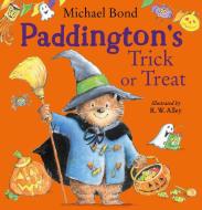 Paddington's Trick Or Treat di Michael Bond edito da HarperCollins Publishers