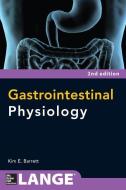 Gastrointestinal Physiology 2/E di Kim Barrett edito da McGraw-Hill Education - Europe